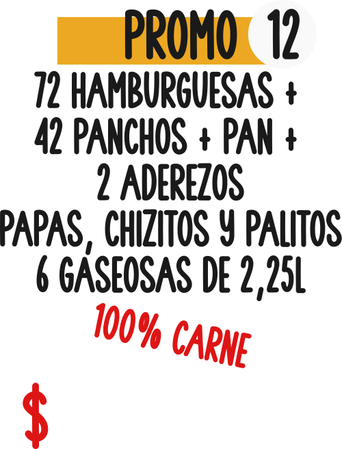 100% carne 72 Hamburguesas + 42 panchos, snacks y gasesosas.